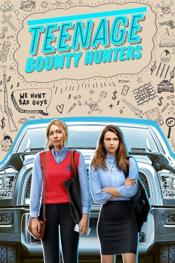 watch Teenage Bounty Hunters Movie online free in hd on Red Stitch