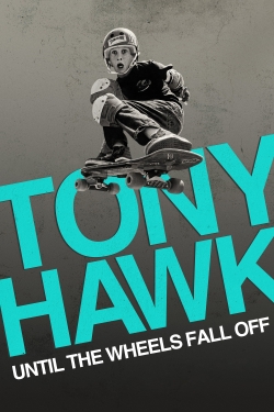 watch Tony Hawk: Until the Wheels Fall Off Movie online free in hd on Red Stitch