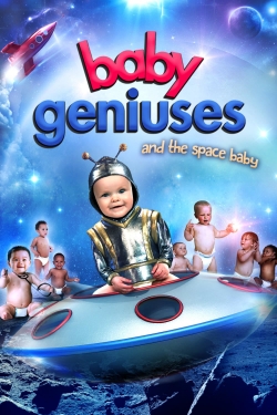 watch Baby Geniuses and the Space Baby Movie online free in hd on Red Stitch