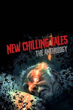 watch New Chilling Tales: The Anthology Movie online free in hd on Red Stitch