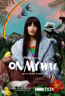 watch On My Way with Irina Rimes Movie online free in hd on Red Stitch