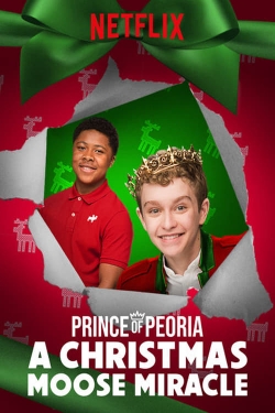 watch Prince of Peoria A Christmas Moose Miracle Movie online free in hd on Red Stitch