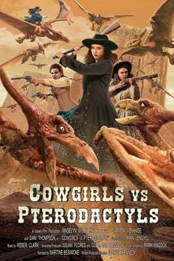 watch Cowgirls vs. Pterodactyls Movie online free in hd on Red Stitch