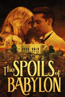 watch The Spoils of Babylon Movie online free in hd on Red Stitch