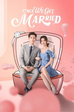 watch Once We Get Married Movie online free in hd on Red Stitch