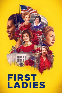 watch First Ladies Movie online free in hd on Red Stitch