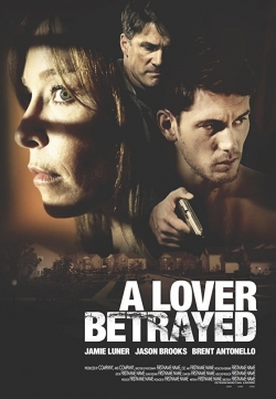 watch A Lover Betrayed Movie online free in hd on Red Stitch