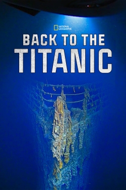 watch Back To The Titanic Movie online free in hd on Red Stitch