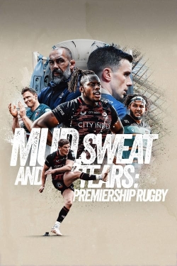 watch Mud, Sweat and Tears: Premiership Rugby Movie online free in hd on Red Stitch