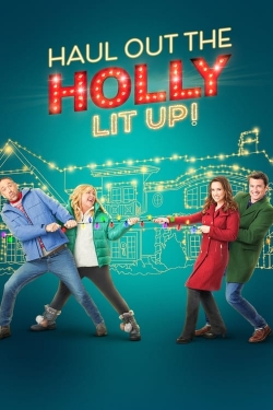 watch Haul Out the Holly: Lit Up Movie online free in hd on Red Stitch