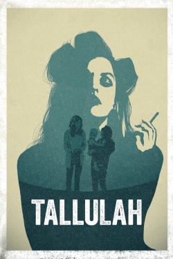 watch Tallulah Movie online free in hd on Red Stitch