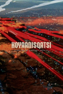 watch Koyaanisqatsi Movie online free in hd on Red Stitch