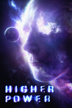 watch Higher Power Movie online free in hd on Red Stitch