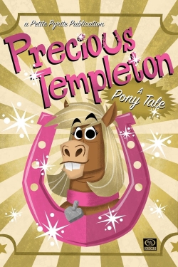 watch Precious Templeton: A Pony Tale Movie online free in hd on Red Stitch