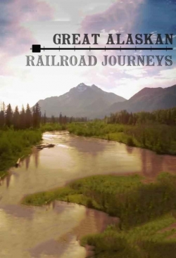 watch Great Alaskan Railroad Journeys Movie online free in hd on Red Stitch