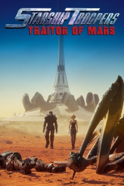 watch Starship Troopers: Traitor of Mars Movie online free in hd on Red Stitch