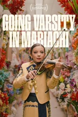 watch Going Varsity in Mariachi Movie online free in hd on Red Stitch