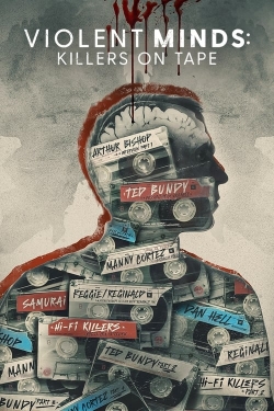 watch Violent Minds: Killers on Tape Movie online free in hd on Red Stitch