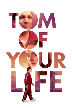 watch Tom of Your Life Movie online free in hd on Red Stitch