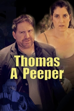 watch Thomas A Peeper Movie online free in hd on Red Stitch