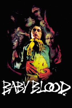 watch Baby Blood Movie online free in hd on Red Stitch