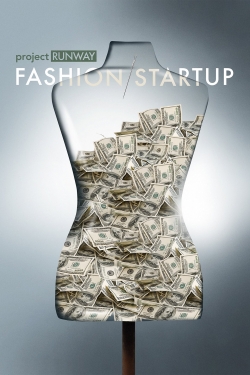 watch Project Runway: Fashion Startup Movie online free in hd on Red Stitch