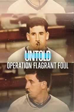 watch Untold: Operation Flagrant Foul Movie online free in hd on Red Stitch