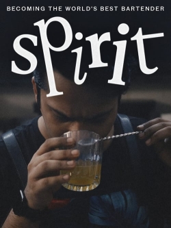 watch Spirit - Becoming the World's Best Bartender Movie online free in hd on Red Stitch