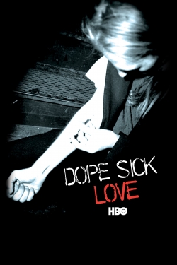 watch Dope Sick Love Movie online free in hd on Red Stitch