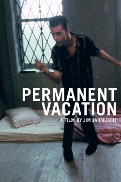 watch Permanent Vacation Movie online free in hd on Red Stitch