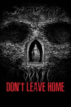 watch Don’t Leave Home Movie online free in hd on Red Stitch