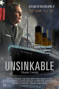 watch Unsinkable: Titanic Untold Movie online free in hd on Red Stitch