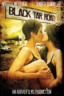 watch Black Tar Road Movie online free in hd on Red Stitch