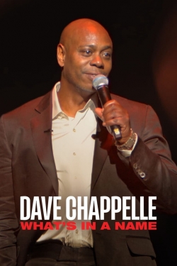 watch Dave Chappelle: What's in a Name? Movie online free in hd on Red Stitch