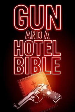 watch Gun and a Hotel Bible Movie online free in hd on Red Stitch