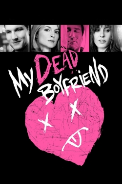 watch My Dead Boyfriend Movie online free in hd on Red Stitch