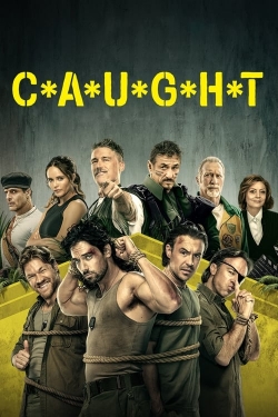 watch C*A*U*G*H*T Movie online free in hd on Red Stitch