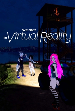 watch We Met in Virtual Reality Movie online free in hd on Red Stitch