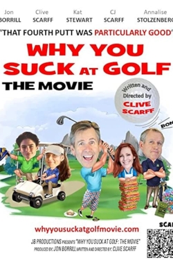 watch Why You Suck at Golf: The Movie Movie online free in hd on Red Stitch