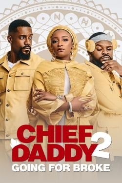 watch Chief Daddy 2: Going for Broke Movie online free in hd on Red Stitch