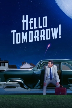 watch Hello Tomorrow! Movie online free in hd on Red Stitch