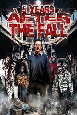 watch 5 Years After the Fall Movie online free in hd on Red Stitch