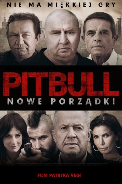 watch Pitbull. New Order Movie online free in hd on Red Stitch