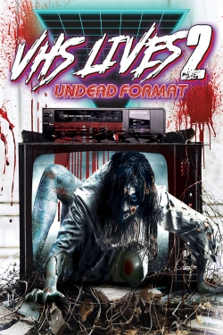 watch VHS Lives 2: Undead Format Movie online free in hd on Red Stitch