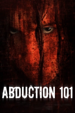 watch Abduction 101 Movie online free in hd on Red Stitch