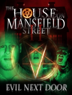 watch The House on Mansfield Street II: Evil Next Door Movie online free in hd on Red Stitch