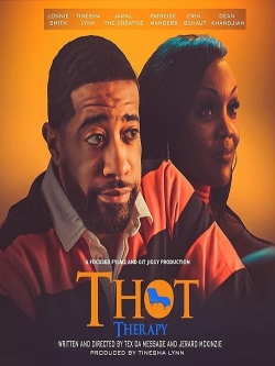 watch T.H.O.T. Therapy: A Focused Fylmz and Git Jiggy Production Movie online free in hd on Red Stitch