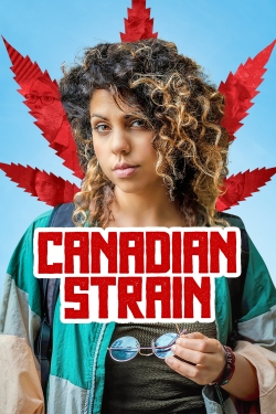 watch Canadian Strain Movie online free in hd on Red Stitch