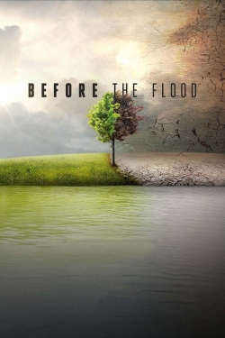 watch Before the Flood Movie online free in hd on Red Stitch