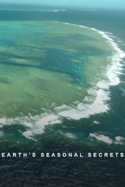 watch Earth's Seasonal Secrets Movie online free in hd on Red Stitch